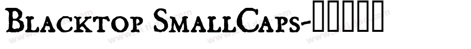 Blacktop SmallCaps字体转换